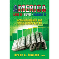 AMERICA Love It Buy It Change It: Achieving Wealth and Social Justice For All - Paperback