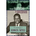 From Goatherd to Governor. The Autobiography of Edwin Mtei - Paperback
