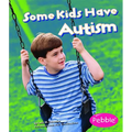 Some Kids Have Autism - Paperback