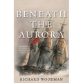 Beneath the Aurora: A Nathaniel Drinkwater Novel - Paperback