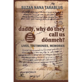 Daddy, why do they call us dönmeh? - Paperback