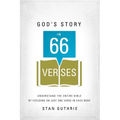 The God's Story in 66 Verses: Understand the Entire Bible by Focusing on Just One Verse in Each Book - Paperback