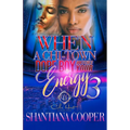 When A Chi-Town Dope Boy Matches Your Energy 3: The Finale - Paperback