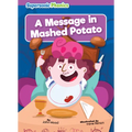 A Message in Mashed Potato - Library Binding