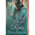 Just About a Rake: A Regency Historical Romance - Paperback