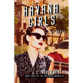 Havana Girls: A historical saga of family secrets and Cold War Havana - Paperback