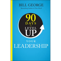 90 Days to Level Up Your Leadership - Hardcover