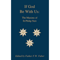 If God Be With Us: The Maxims of St Philip Neri - Paperback