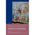 Roads to Paradise: Eschatology and Concepts of the Hereafter in Islam: Volume 1: Foundations and Formation of a Tradition. Reflections on the Hereafte - Paperback