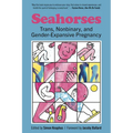 Seahorses: Trans, Nonbinary, and Gender-Expansive Pregnancy - Paperback