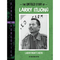 The Untold Story of Larry Itliong: Labor Rights Hero - Paperback