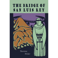 The Bridge of San Luis Rey - Paperback