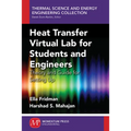 Heat Transfer Virtual Lab for Students and Engineers: Theory and Guide for Setting Up - Paperback