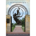 Alexandria's Freedmen's Cemetery: A Legacy of Freedom - Paperback