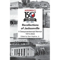 Recollections of Jacksonville - A Sesquicentennial Celebration - Paperback