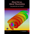 Practical Heat Transfer: Using Matlab(r) and Comsol(r) - Hardcover