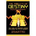 The Tablets of Destiny Revelation: How Long-Lost Anunnaki Wisdom Can Change The Fate of Humanity - Paperback