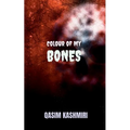 Colour of My Bones - Paperback