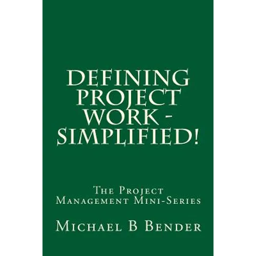 Defining Project Work - Simplified! - Paperback