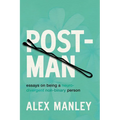Post-Man: Essays on Being a Neurodivergent Non-Binary Person - Paperback