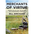 Merchants of Virtue: Herman Miller and the Making of a Sustainable Company - Paperback