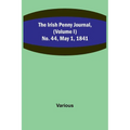 The Irish Penny Journal, (Volume I) No. 44, May 1, 1841 - Paperback