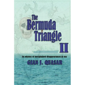 The Bermuda Triangle II: An Odyssey of Unexplained Disappearances at Sea - Paperback