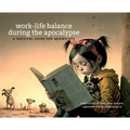 Work-Life Balance in the Apocalypse - Hardcover