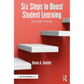 Six Steps to Boost Student Learning: A Leader's Guide - Paperback