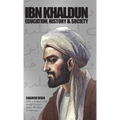 Ibn Khaldun: Education, History and Society - Hardcover