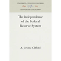 The Independence of the Federal Reserve System - Hardcover