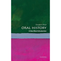 Oral History: A Very Short Introduction - Paperback