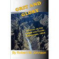 Grit and GLory: A Novel of the Lewis and Clark Expedition, 1804 - Paperback