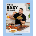 It's So Easy to Make: Snacks, Sweets, and Quick Eats for Any Kitchen - Hardcover