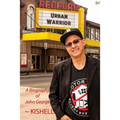 Urban Warrior: The Biography of John Joseph George - Paperback