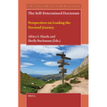 The Self-Determined Doctorate: Perspectives on Leading the Doctoral Journey - Hardcover