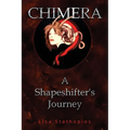 Chimera: A Shapeshifter's Journey - Paperback