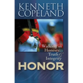Honor: Walking in Honesty, Truth & Integrity - Paperback
