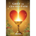 Grief as a Sacred Path - Paperback