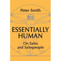 Essentially Human: On Sales and Salespeople - Paperback