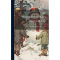 The Woodcutter's Christmas .. - Hardcover