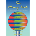 The Money Book: A Layman's Guide to Survival in Uncertain Times - Paperback