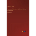 Scenes and Characters, or, Eighteen Months at Beechcroft: in large print - Hardcover