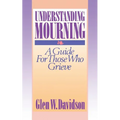 Understanding Mourning - Paperback