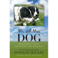 Mr. and Mrs. Dog: Our Travels, Trials, Adventures, and Epiphanies - Paperback