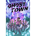 Ghost Town: A Graphic Novel - Hardcover