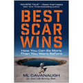 Best Scar Wins: How You Can Be More Than You Were Before - Hardcover