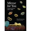 Mirror for You: Collected Poems (1967-1999) - Paperback