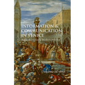 Information and Communication in Venice: Rethinking Early Modern Politics - Paperback