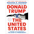 Donald Trump V. the United States: Inside the Struggle to Stop a President - Paperback